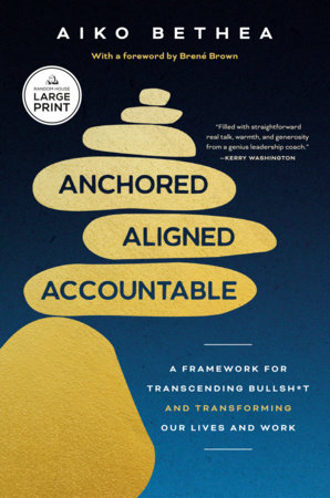 Anchored, Aligned, Accountable Paperback by Aiko Bethea