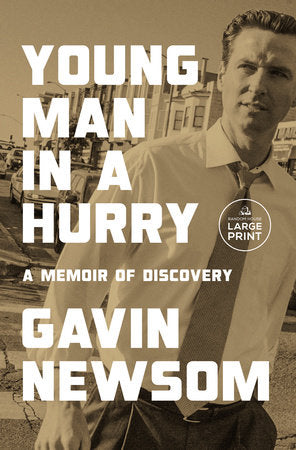 Young Man in a Hurry Paperback by Gavin Newsom