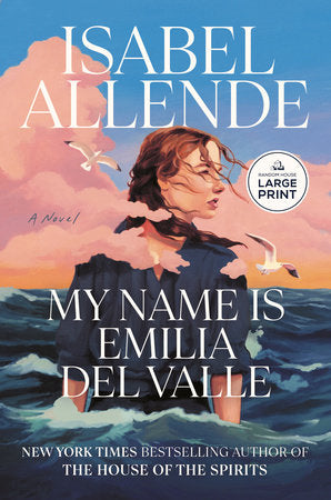 My Name Is Emilia del Valle Paperback by Isabel Allende