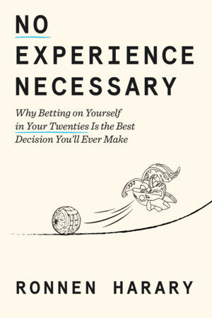 No Experience Necessary Hardcover by Ronnen Harary