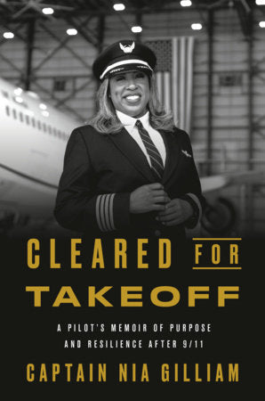 Cleared for Takeoff Hardcover by Captain Nia Gilliam