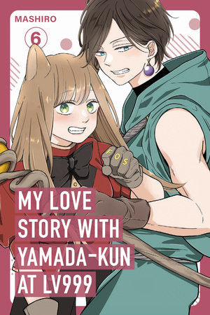 My Love Story with Yamada-kun at Lv999 Volume 6 Paperback by Mashiro