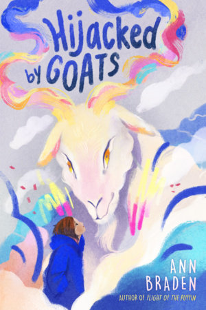 Hijacked by Goats Hardcover by Ann Braden