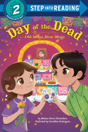 Day of the Dead: Old Ways, New Ways Paperback by Melissa Seron Richardson; illustrated by Geraldine Rodriguez