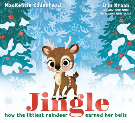 Jingle Hardcover by MacKenzie Cadenhead; illustrated by Erin Kraan