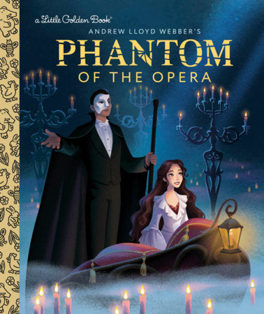 Phantom of the Opera Little Golden Book Hardcover by Christy Webster; Illustrated by Vivien Wu