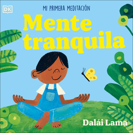 Mente tranquila (Peaceful Mind) Board Book by His Holiness the 14th Dalai Lama