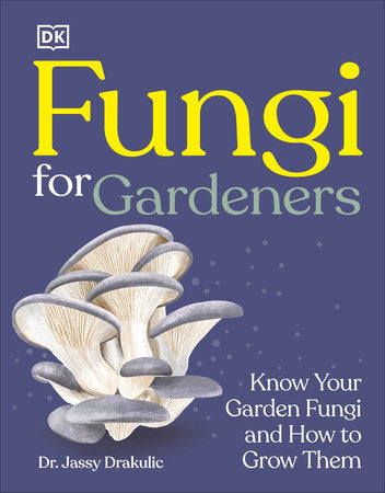 Fungi for Gardeners Hardcover by DK