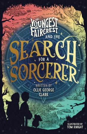 Youngest Faircrest and the Search for a Sorcerer Paperback by Ollie George Clark