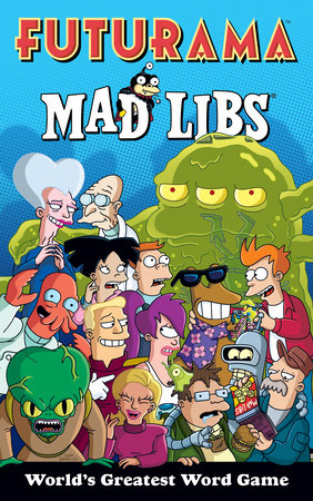 Futurama Mad Libs Paperback by Mad Libs