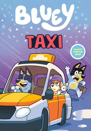 Bluey: Taxi Paperback by Penguin Young Readers Licenses; Illustrated by Rafferty Amor