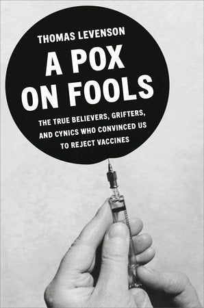 A Pox on Fools Hardcover by Thomas Levenson