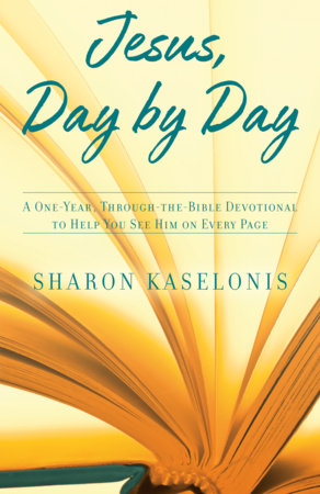 Jesus, Day by Day Paperback by Sharon Kaselonis