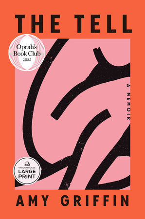 The Tell: Oprah's Book Club Paperback by Amy Griffin