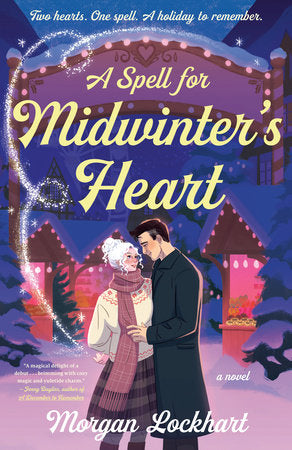 A Spell for Midwinter's Heart Paperback by Morgan Lockhart