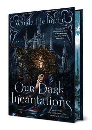Our Dark Incantations Hardcover by Wanda Hellmund