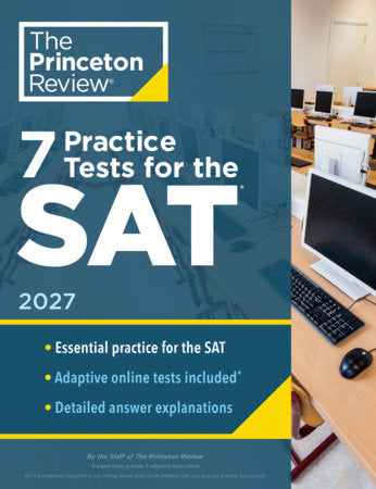 7 Practice Tests for the SAT, 2027 Paperback by The Princeton Review