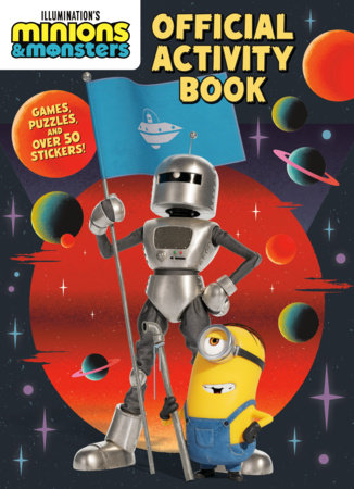 Illumination's Minions & Monsters Official Activity Book Paperback by Random House; illustrated by Random House