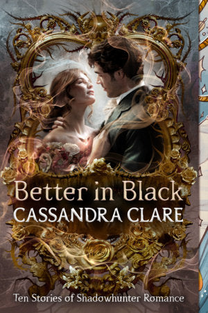 Better in Black Paperback by Cassandra Clare