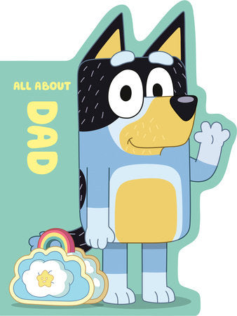 Bluey: All About Dad Ebook by Penguin Young Readers Licenses