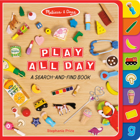Melissa & Doug: Play All Day Board Book by Penguin Young Readers Licenses; Illustrated by Stephanie Price