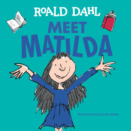 Meet Matilda Hardcover by Roald Dahl; illustrated by Quentin Blake