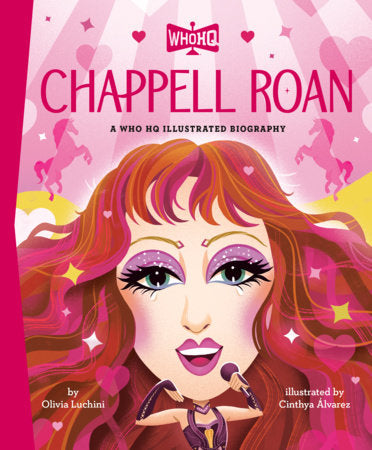 Chappell Roan: A Who HQ Illustrated Biography Hardcover by Olivia Luchini; illustrated by Cinthya Álvarez