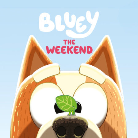 Bluey: The Weekend Paperback by Penguin Young Readers Licenses