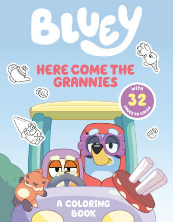 Bluey: Here Come the Grannies: A Coloring Book Paperback by Penguin Young Readers Licenses