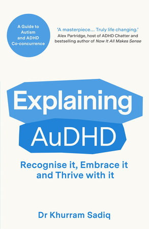 Explaining AuDHD Paperback by Dr Khurram Sadiq