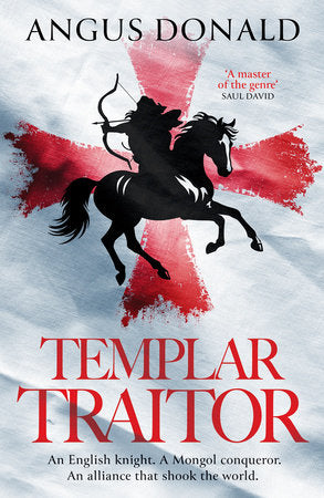 Templar Traitor Paperback by Angus Donald