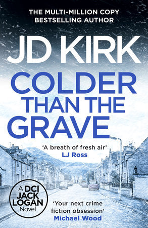 Colder than the Grave Paperback by JD Kirk