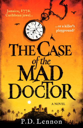 The Case of the Mad Doctor Paperback by P.D. Lennon