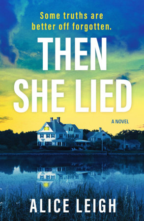 Then She Lied Paperback by Alice Leigh