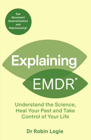 Explaining EMDR Paperback by Robin Logie