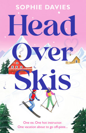 Head Over Skis Paperback by Sophie Davies
