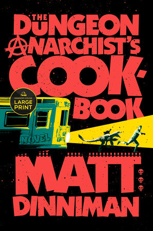 The Dungeon Anarchist's Cookbook TR by Matt Dinniman