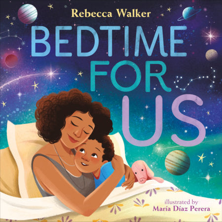 Bedtime for Us Hardcover by Rebecca Walker