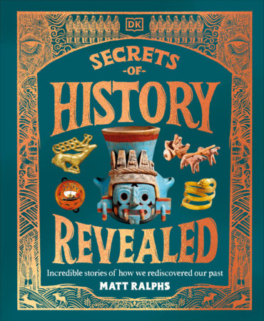 Secrets of History Revealed Hardcover by Matt Ralphs
