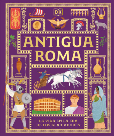 Antigua Roma (Ancient Rome) Hardcover by DK