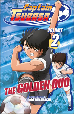 Captain Tsubasa Volume 2 The Golden Duo Paperback by DK