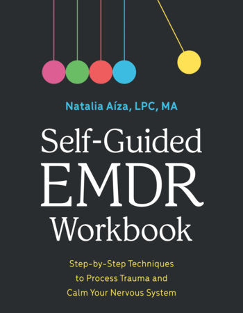 Self-Guided EMDR Workbook Paperback by Natalia Aíza, LPC, MA