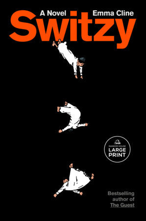 Switzy Paperback by Emma Cline