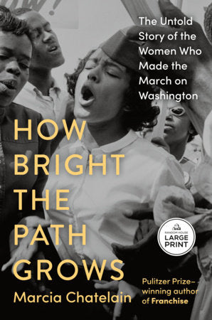 How Bright the Path Grows Paperback by Marcia Chatelain