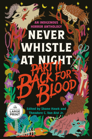 Back for Blood: Never Whistle at Night Part II Paperback by Edited by Shane Hawk and Theodore C. Van Alst Jr.