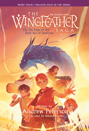 On the Edge of the Dark Sea of Darkness: The Graphic Novel Paperback by Andrew Peterson; illustrated by Alessia Trunfio