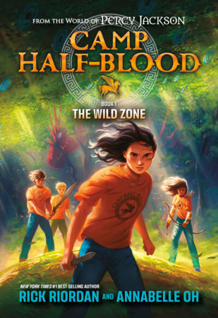 Camp Half-Blood: From the World of Percy Jackson: The Wild Zone Hardcover by Rick Riordan and Annabelle Oh