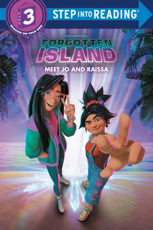 Forgotten Island: Meet Jo and Raissa (DreamWorks) Paperback by Mary Man-Kong; Illustrated by Random House