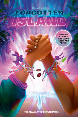 Forgotten Island: The Deluxe Junior Novelization (DreamWorks) Hardcover by Random House