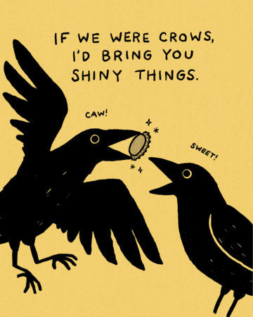 Humor Us Greeting Cards: Birthday - If we were crows, I’d bring (Pack of 6) Merchandise by Compendium